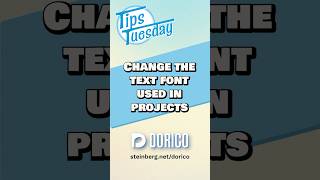 Change the text font used in projects #TipsTuesday #Dorico #Steinberg #musicnotation