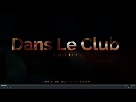 Addjih - Dans le club