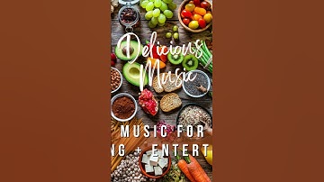 Thumbnail of Delicious Music | Perfect Playlist While Cooking | Entertaining Background Music | Link to video ⬇️