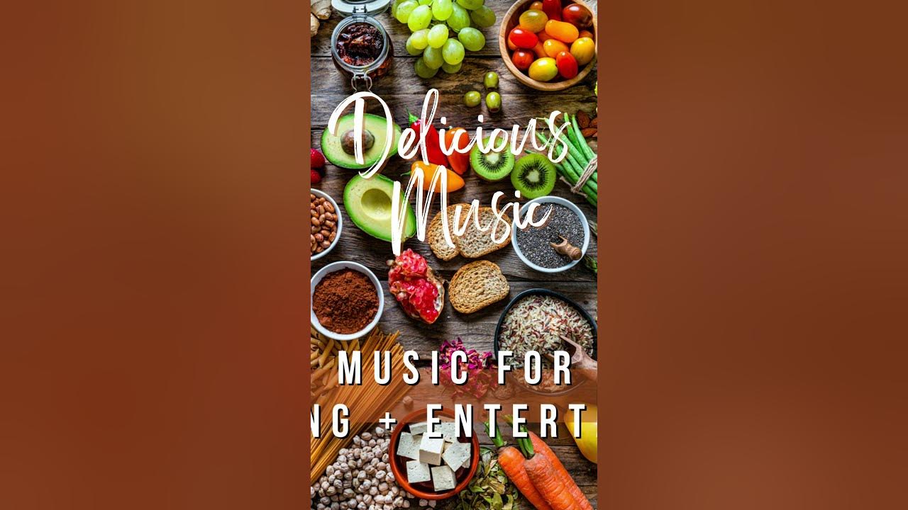 Delicious Music | Perfect Playlist While Cooking | Entertaining Background Music | Link to video ⬇️