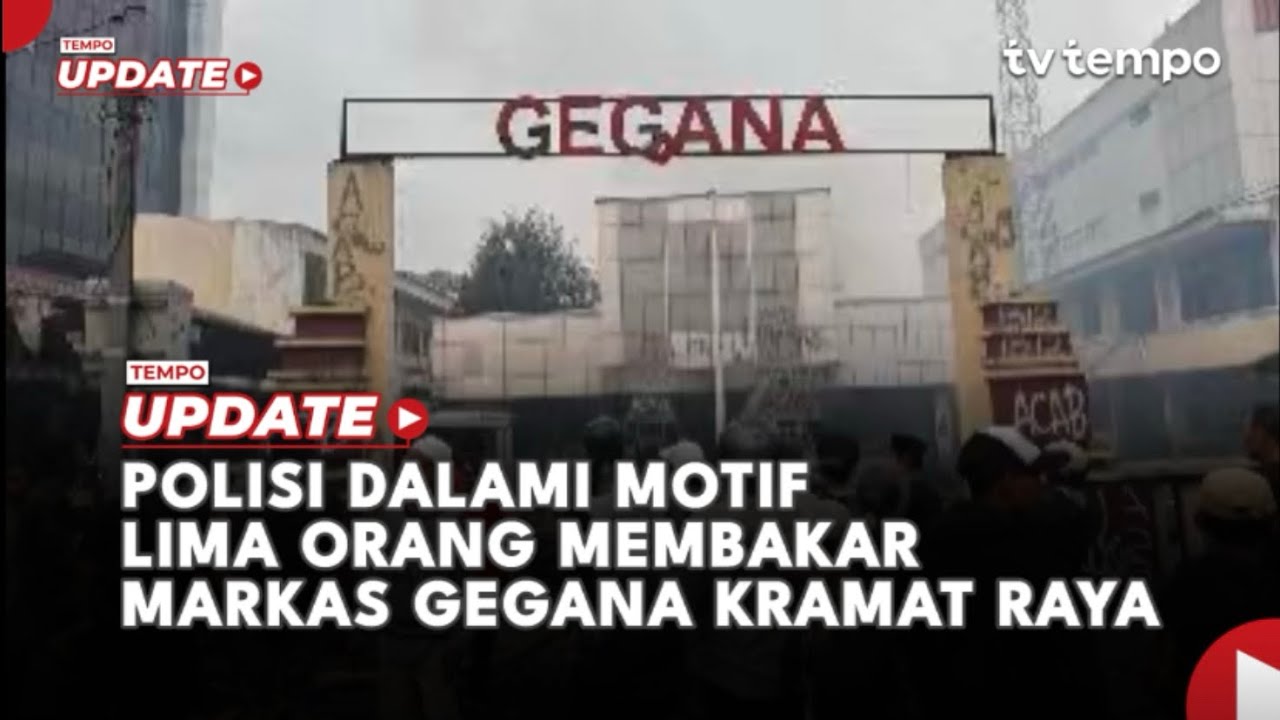 Polisi Dalami Motif Lima Orang Membakar Markas Gegana Kramat Raya