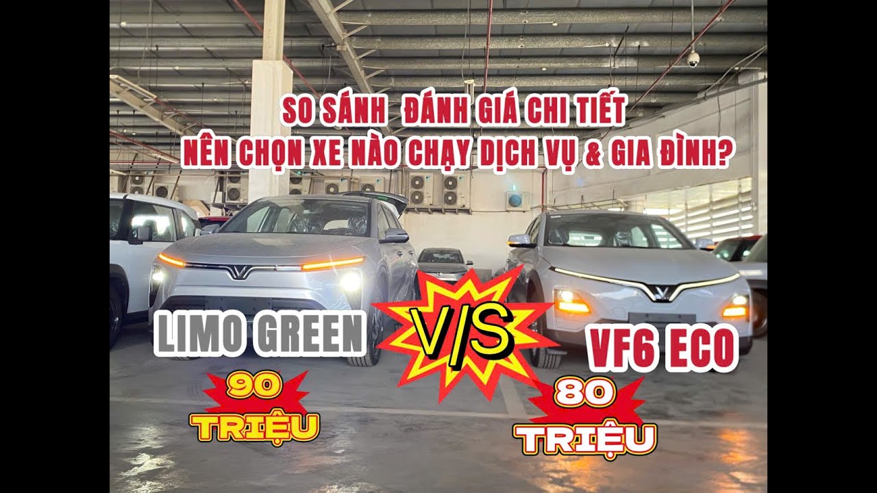 ✅So Sánh Chi Tiết Vinfast Limo Green vs VF6 Eco | Xe Nào Phù Hợp Chạy Dịch Vụ & Gia Đình?