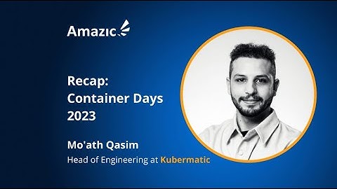 Recap Container Days 2023 with Mo