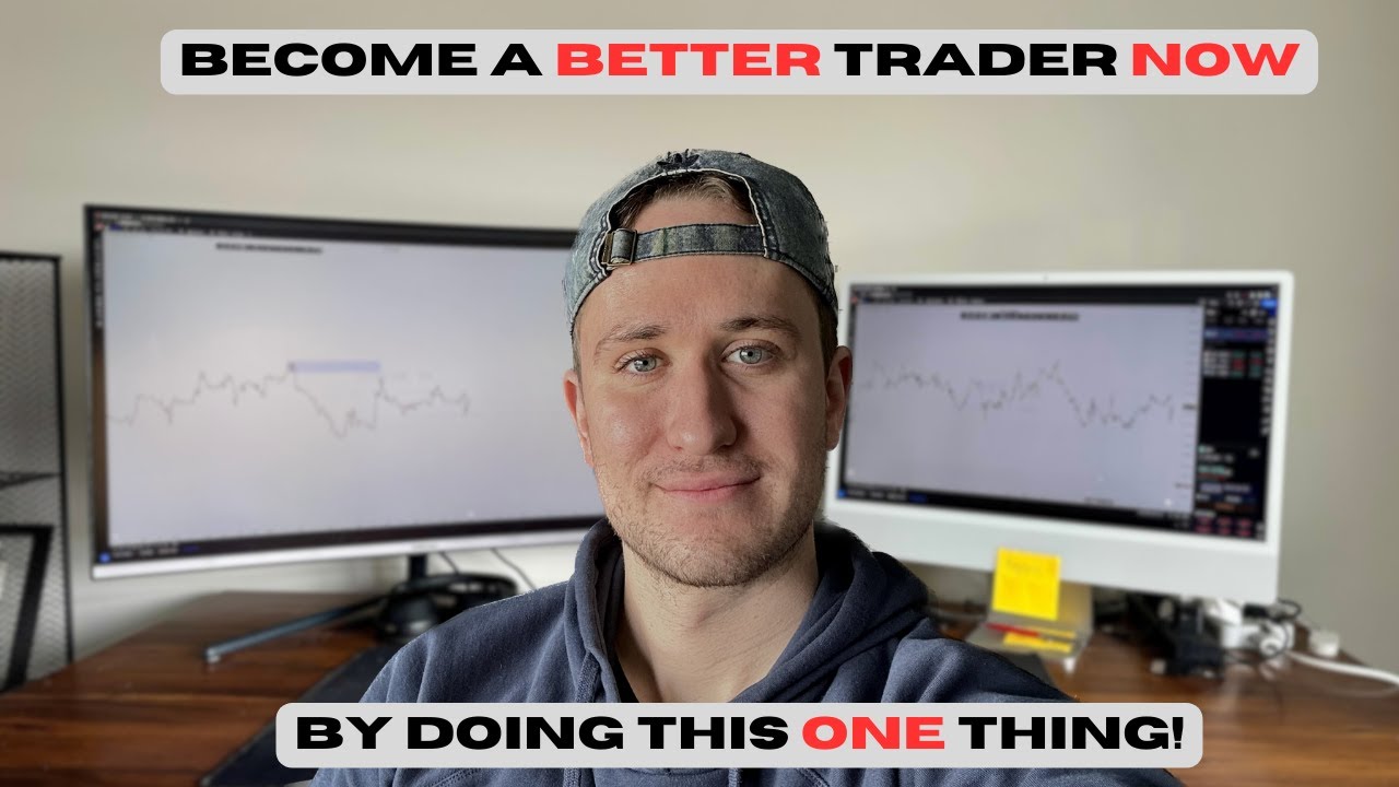 Become a Better Trader Now By Doing THIS - YouTube