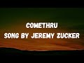 Jeremy Zucker - Comethru  (Lyrics) feat. Bea Miller