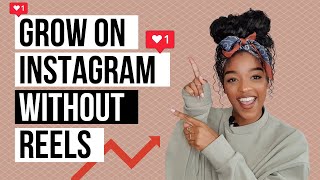 GROW ON INSTAGRAM WITHOUT REELS | Instagram changes 2021 p.2 | How to grow on Instagram 2021