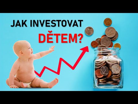 Jak investovat dětem