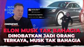 Elon Musk Ungkap Kekayaan Fantastis Tidak Membuatnya Bahagia | OneNews Update