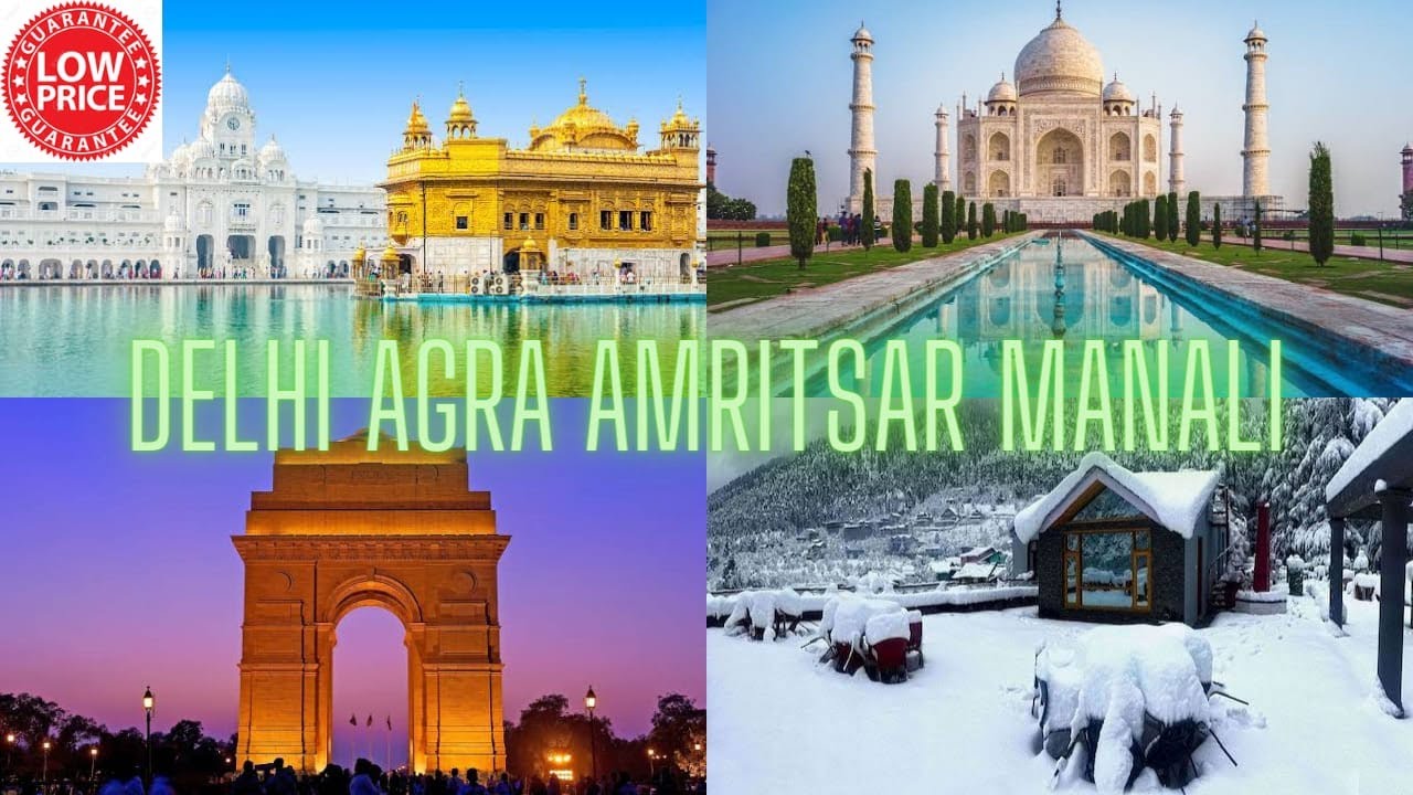 delhi agra manali amritsar tour package