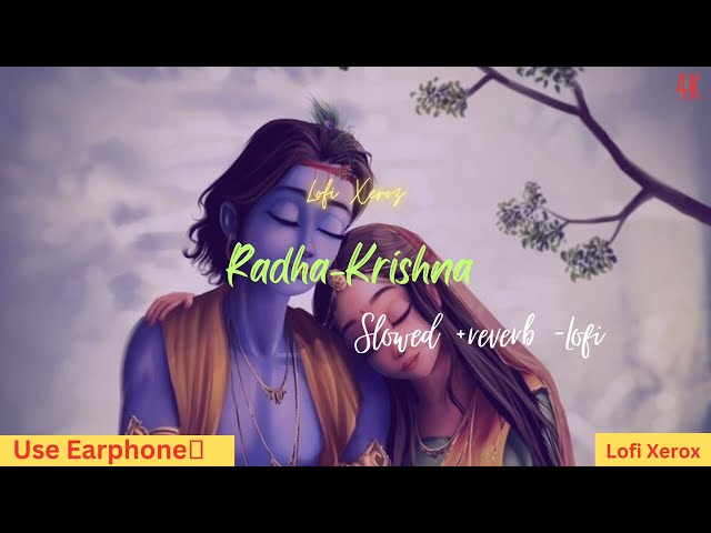 Radha Krishna |Most Relaxing Radha Krishna Bhajan |Radha Krishna slowed and reverb bhajan class=