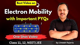 3. Mobility | Drift Velocity of Electrons | Current Electricity | 12th Physics #cbse #umeshrajoria