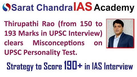 The Only way to Prepare for UPSC Interview - by Thirupathi Rao 193 marks in Personality Test