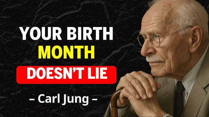 The Meaning of Your Birth Month Will Change Your Entire Life  - Carl Jung