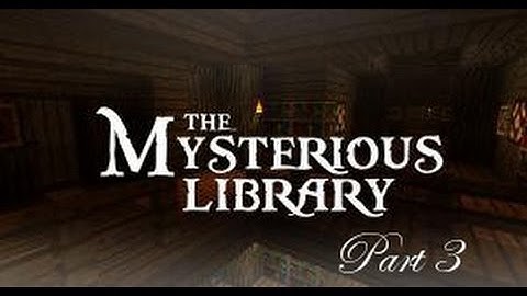 Minecraft: The Mysterious Library - Part 3: The Waterways