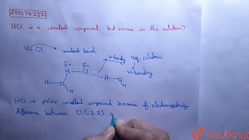 HCl is a covalent compound but it ionises in the solution?  | CLASS 10 | CHEMICAL BONDING AND MO...