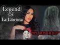 LEGEND OF LA LLORONA || THE WEEPING LADY