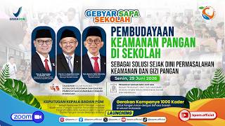Gebyar Sapa Sekolah: Pembudayaan Keamanan Pangan di Sekolah (Senin 29 Juni 2026)