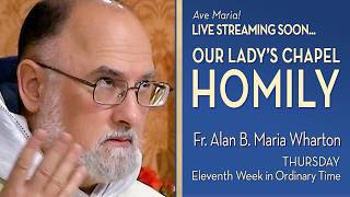 Thursday of the Eleventh Week in Ordinary Time - June 18, 2026 - OLC HOMILY