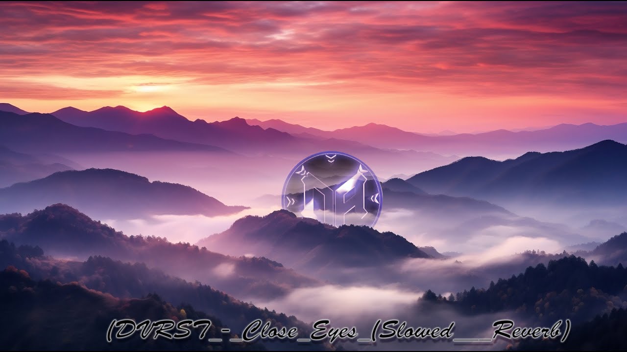 DVRST_-_Close_Eyes_(Slowed___Reverb)
