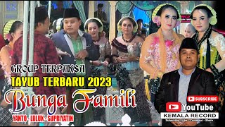 TAYUB TERBARU 2023 KERAWITAN BUNGA FAMILI  FITRI   SUPRIYATIN   YANTO  GROUP TERPAKSA PART 2