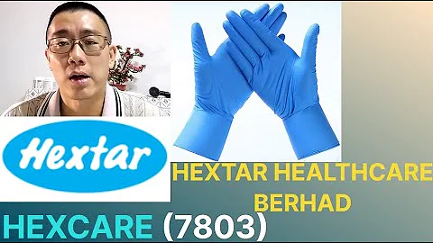 HEXTAR HEALTHCARE BERHAD, HEXCARE, 7803 - JamesJam...