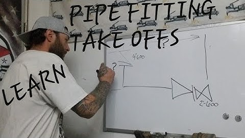 HOW TO UNDERSTAND PIPE FITTING TAKE OFFS