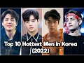 Top 10 Most Handsome Men In Korea (2022 Updated)