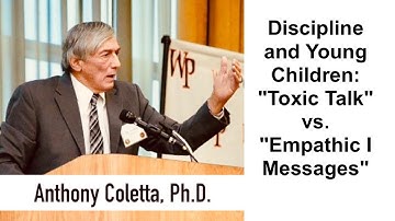Discipline and Young Children: "Toxic Talk" vs. "Empathic I Messages"