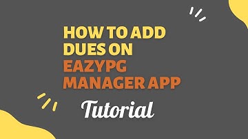 HOW TO ADD DUES MANUALLY IN PG/HOSTEL/FLAT ON EazyPG MANAGER APP || EazyPG MANAGER APP || SMART APP