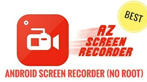 Best screen recorder no root android app 2017