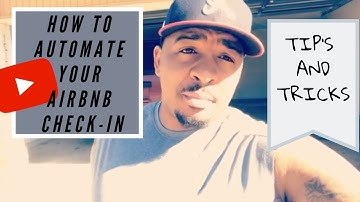 How to Automate your Airbnb Check-in