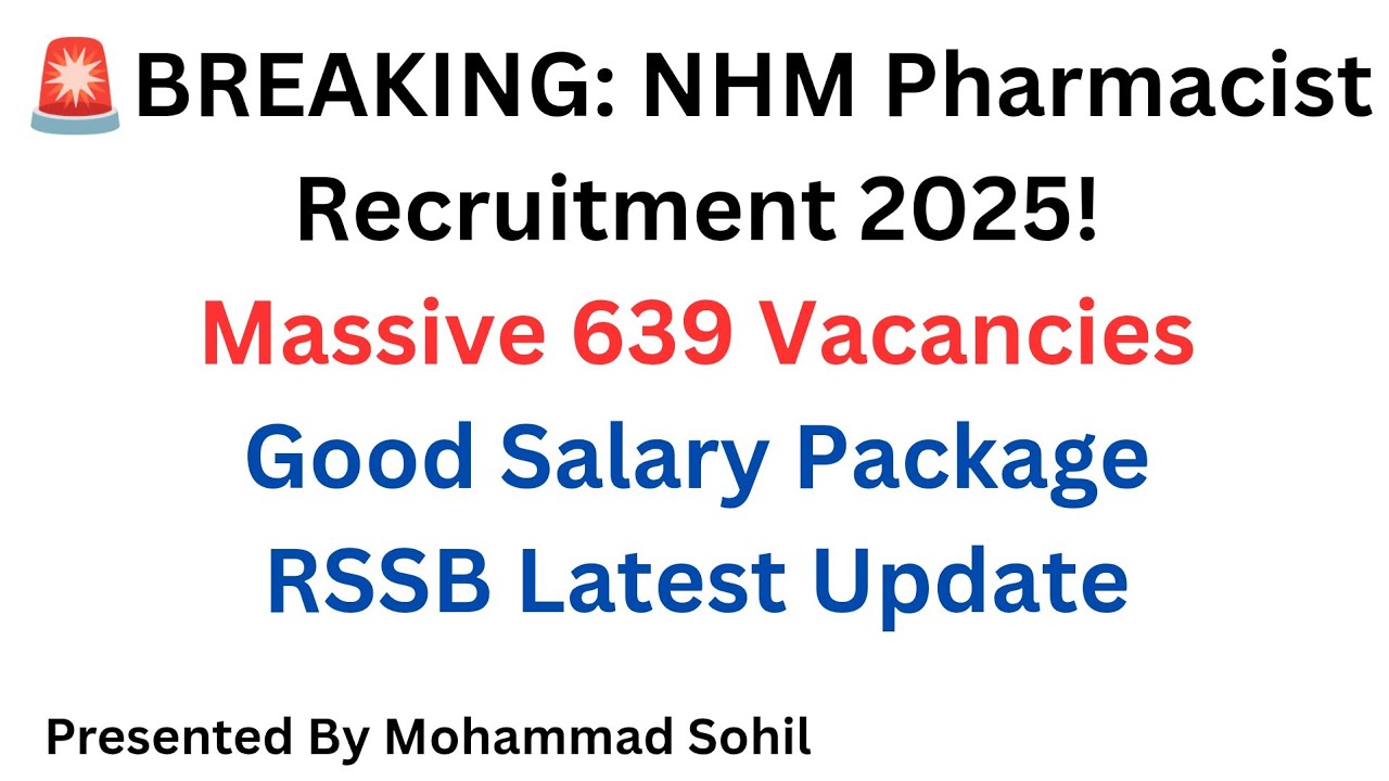 NHM Pharmacist Recruitment 2025| 639 Posts | D.Pharm/B.Pharm | Government Job | ₹55,000 Salary| 