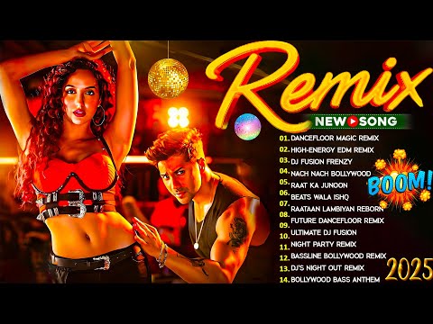 DJ MIX 2025 Best Bollywood Remixes Mashups Non Stop Hindi Party Songs DJ Remix Party Hits