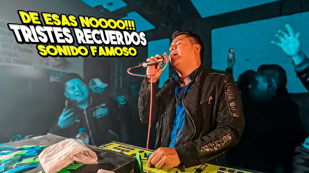DE ESAS NOOO!! TRISTES RECUERDOS SONIDO FAMOSO EN AMECAMECA|
