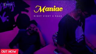 Maniac - Riskyvicky X Raag Official Music Video Error68 