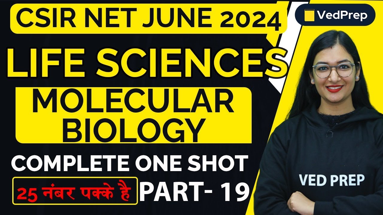 Complete Molecular Biology One Shot | CSIR NET 2024 Life Sciences | P ...