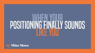 The Moment Financial Advisor Positioning Actually Clicks ("That Sounds Like Me")