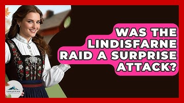 Was The Lindisfarne Raid A Surprise Attack? - Unmapping Scandinavia