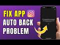 Instagram Keeps Going Back Automatically? Fix Instagram Not Working Properly (2026)