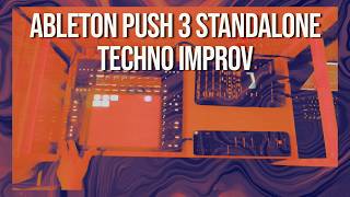 Ableton Push 3 Standalone Acid Dub Techno Improv