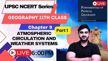 NCERT Geography | Class 11 Chapter 9 | UPSC 2023-24 | Sumit Rathi