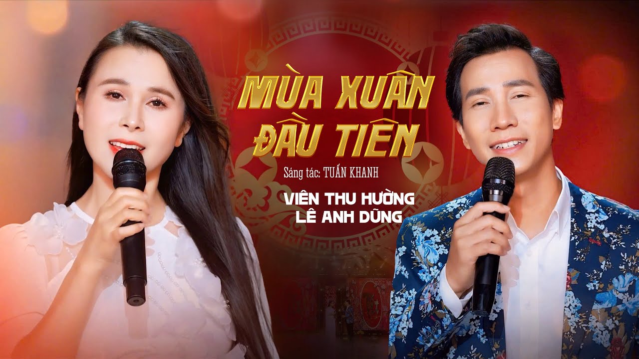 Tonton MÙA XUÂN ĐẦU TIÊN - Viên Thu Hường ft Lê Anh Dũng [OFFICIAL MV 4K] | Nhạc Xuân 2025 di YouTube