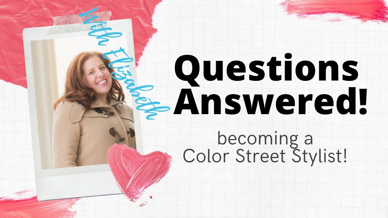 Becoming a Color Street Stylist:Your most asked questions ANSWERED