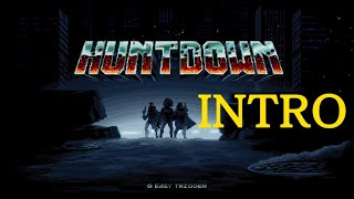 Huntdown: Intro