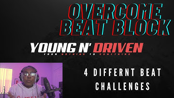 How To Overcome Beat Block | 4 Different Beat Challenges For Beat Block