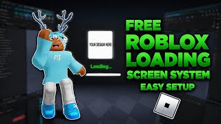 Advanced Loading Screen System in Roblox Studio (Free Model)