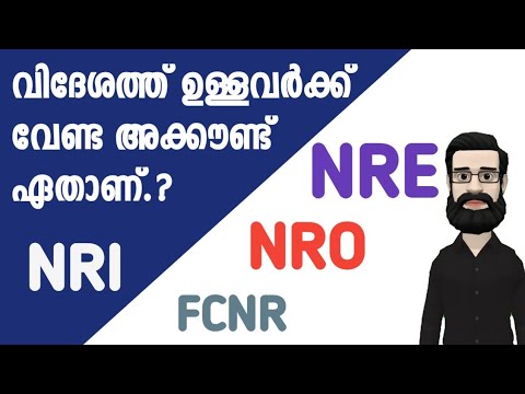 What is NRO, NRE u0026 FCNR Accounts ? | Everything you need to know about NRI Bank Accounts Malayalam