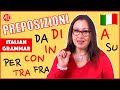 How to Use Italian Prepositions - Le preposizioni | Learn Italian Grammar