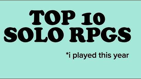 Top 10 Solo RPGs I played this year
