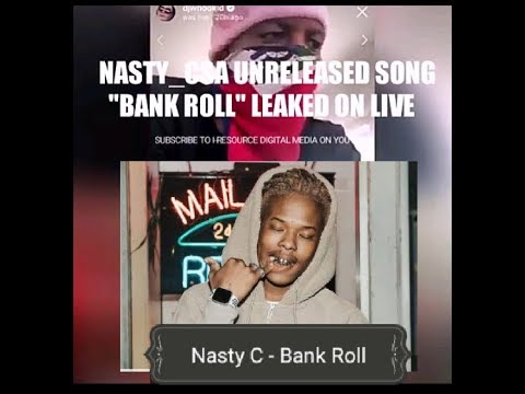 Nasty C 'Bank Roll' Leaked On Live By Djwhookid